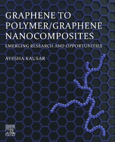 Graphene to Polymer/Graphene Nanocomposites: Emerging Research and Opportunities