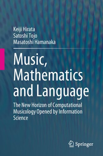 Music, Mathematics and Language: The New Horizon of Computational Musicology Opened by Information Science