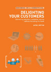 Delighting Your Customers