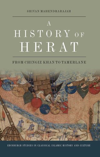 A History of Herat: From Chingiz Khan to Tamerlane