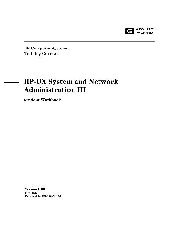 HP-UX System and Network Administration III. Student Workbook