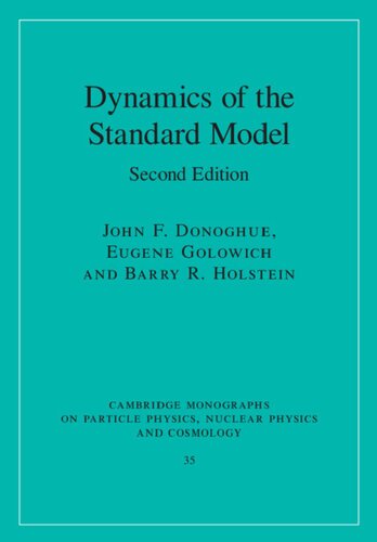 Dynamics Of The Standard Model