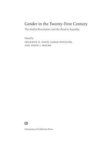 Gender in the Twenty-First Century: The Stalled Revolution and the Road to Equality