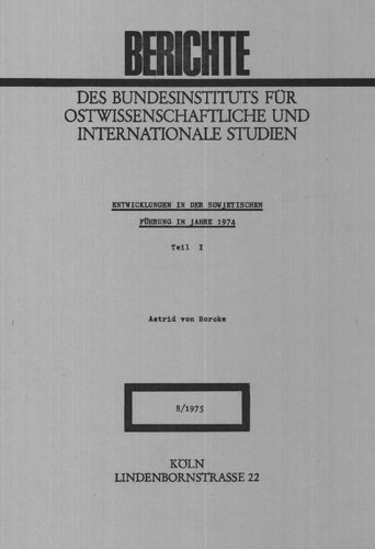 ENTWICKLUNGEN IN DER SOWJETISCHEN FÜHRUNG IM JAHRE 1974