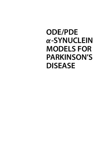 ODE/PDE Alpha-Synuclein Models for Parkinson’s Disease