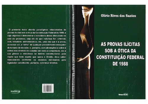 As provas ilícitas sob a ótica da Constituição Federal de 1988