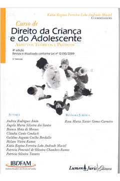 Curso de Direito da Criança e do Adolescente: aspectos teóricos e prático