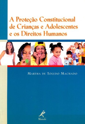 A proteção constitucional de crianças e adolescentes e os direitos humanos