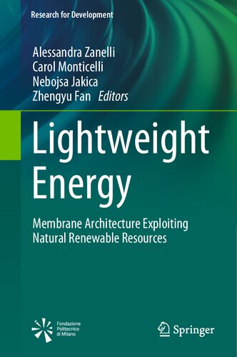 Lightweight Energy: Membrane Architecture Exploiting Natural Renewable Resources