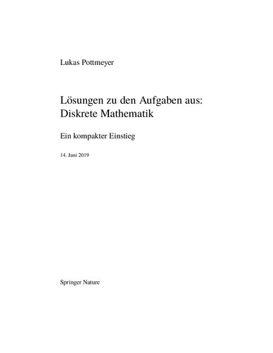 Lösungen zu den Aufgaben aus: Diskrete Mathematik Ein kompakter Einstieg