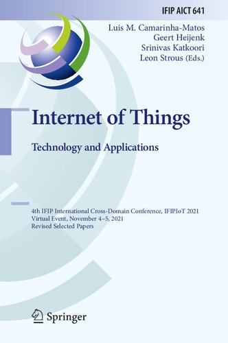 Internet of Things: Technology and Applications: 4th IFIP International Cross-Domain Conference, IFIPIoT 2021 Virtual Event, November 4–5, 2021 Revised Selected Papers