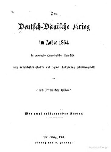 Der Deutsch-Dänische Krieg im Jahre 1864 in gedrängter chronologischer Darstellung