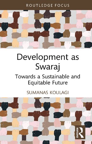 Development as Swaraj: Towards a Sustainable and Equitable Future