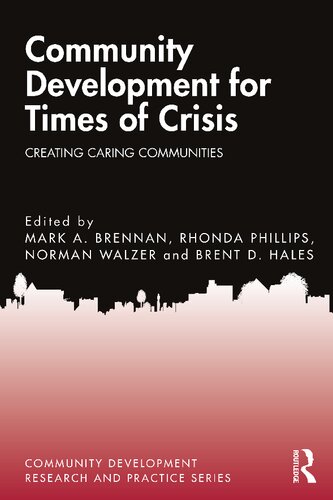 Community Development for Times of Crisis: Creating Caring Communities