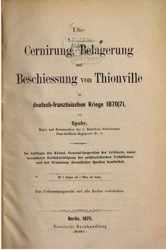 Die Cernierung, Belagerung und Beschießung von Thionville im Deutsch-Französischen Kriege 1870/71