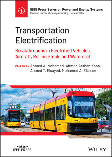 Transportation Electrification: Breakthroughs in Electrified Vehicles, Aircraft, Rolling Stock, and Watercraft