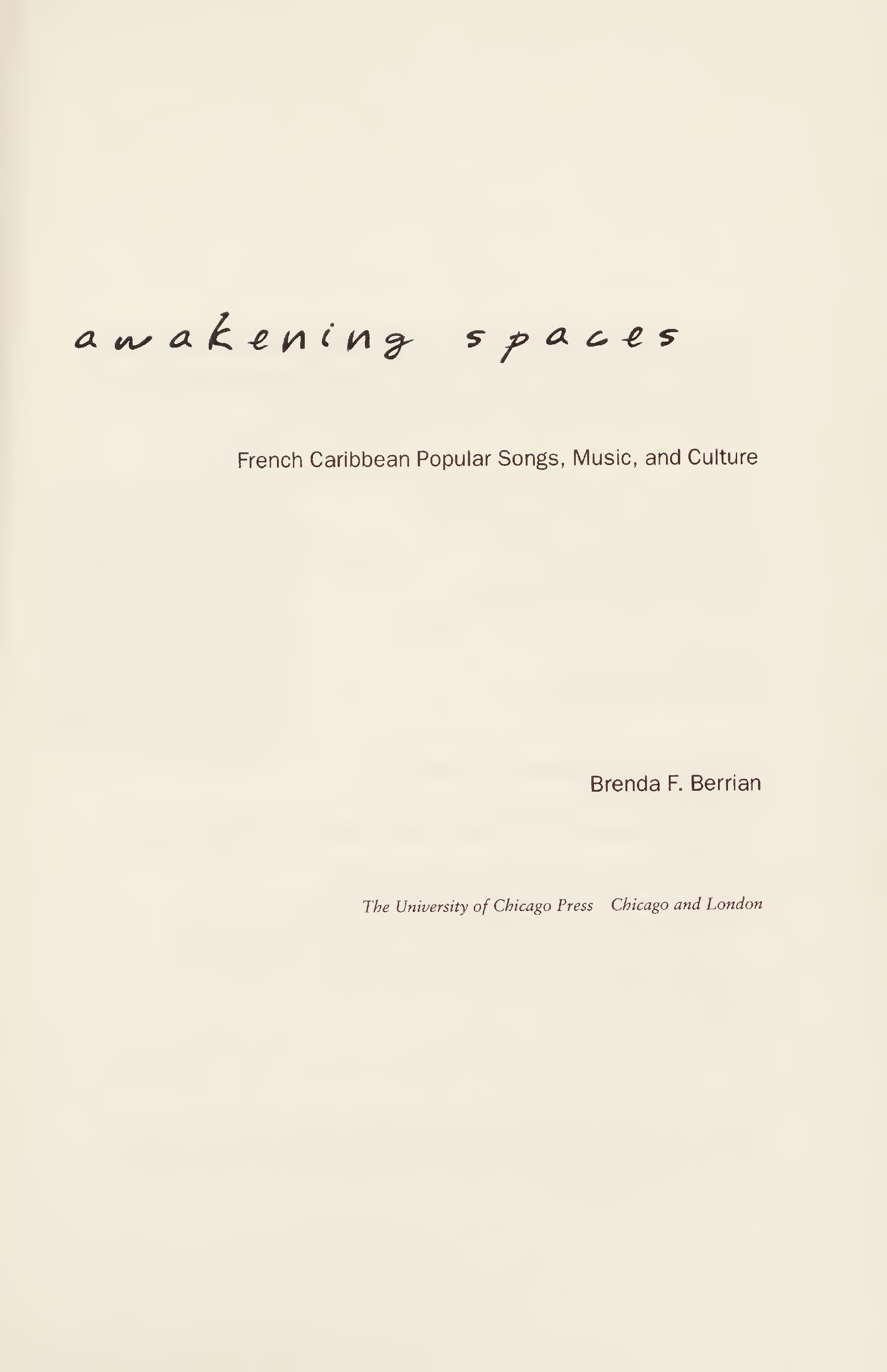 Awakening Spaces: French Caribbean Popular Songs, Music, and Culture