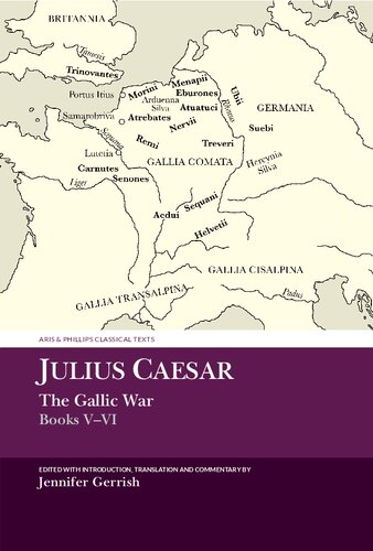 Julius Caesar: The Gallic War Books V-VI