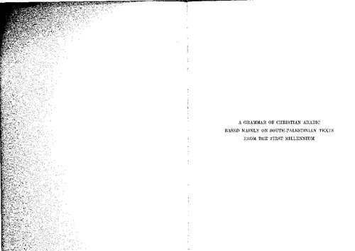 A Grammar of Christian Arabic Based Mainly on South-palestinian Texts from the First Millennium, Fasc. I: Ss 1-169