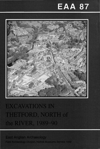 Excavations in Thetford, North of the River, 1989-90