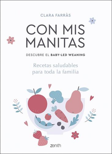 Con mis manitas. Descubre el Baby-Led Weaning (Superfamilias) (Spanish Edition)