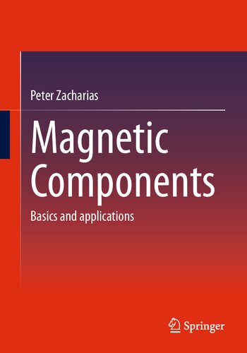 Magnetic Components: Basics and applications