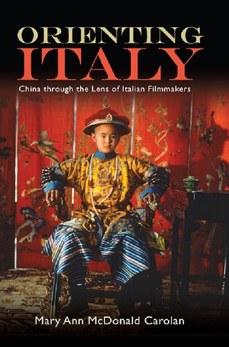 Orienting Italy: China Through the Lens of Italian Filmmakers