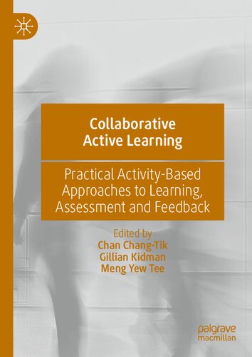 Collaborative Active Learning: Practical Activity-Based Approaches to Learning, Assessment and Feedback