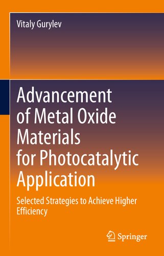 Advancement of Metal Oxide Materials for Photocatalytic Application: Selected Strategies to Achieve Higher Efficiency