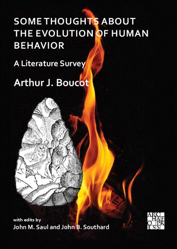 Some Thoughts About the Evolution of Human Behavior: A Literature Survey