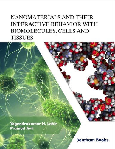 Nanomaterials and Their Interactive Behavior with Biomolecules, Cells, and Tissues