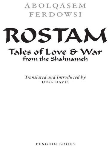 Rostam: Tales of Love & War from the Shahnameh