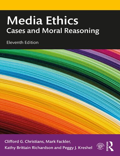 Media Ethics: Cases and Moral Reasoning