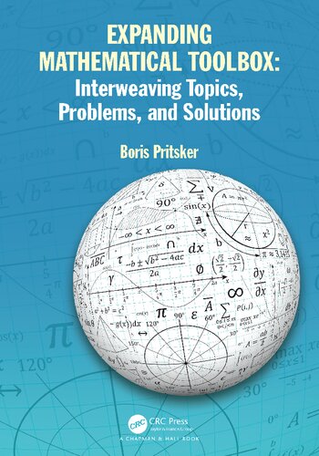 Expanding Mathematical Toolbox: Interweaving Topics, Problems, and Solutions: Interweaving Topics, Problems and Solutions