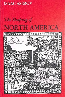 The Shaping of North America