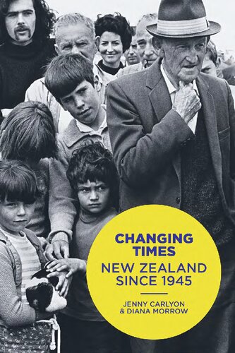 Changing Times: New Zealand Since 1945