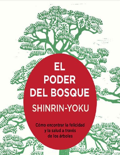 Sigue al autor  Qing Li Seguir El poder del bosque. Shinrin-Yoku: Cómo encontrar la felicidad y la salud a través de los árboles