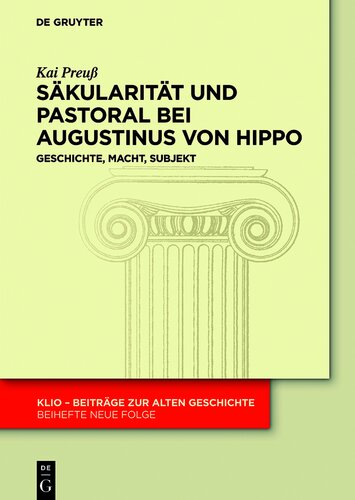 Säkularität und Pastoral bei Augustinus von Hippo: Geschichte, Macht, Subjekt