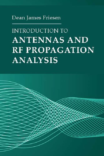 Introduction to Antennas and RF Propagation Analysis