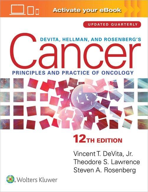 DeVita, Hellman, and Rosenberg's Cancer: Principles & Practice of Oncology (Cancer Principles and Practice of Oncology)