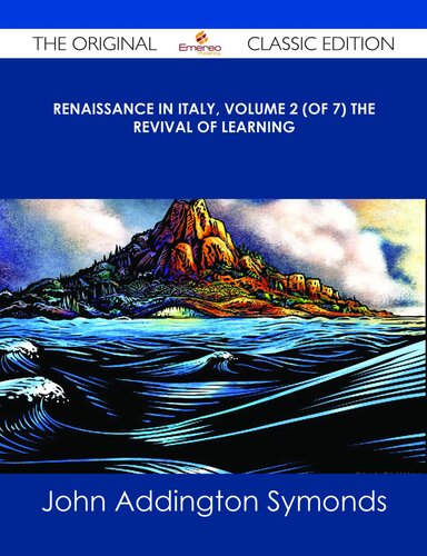 Renaissance in Italy, Volume 2 (of 7): Volume 2