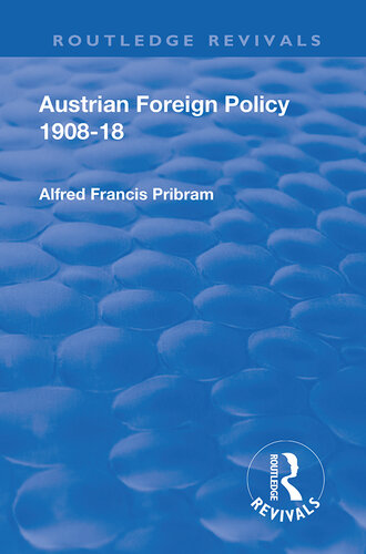 Austrian Foreign Policy 1908-18