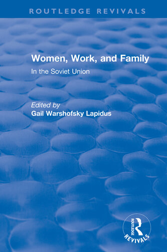 Women, Work and Family in the Soviet Union