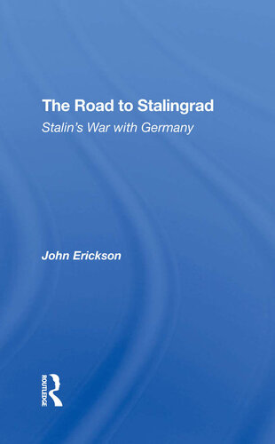 The Road to Stalingrad: Stalin's War with Germany