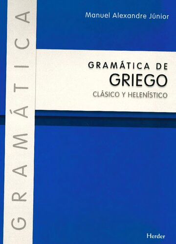 GRAMÁTICA DE GRIEGO CLÁSICO Y HELENÍSTICO