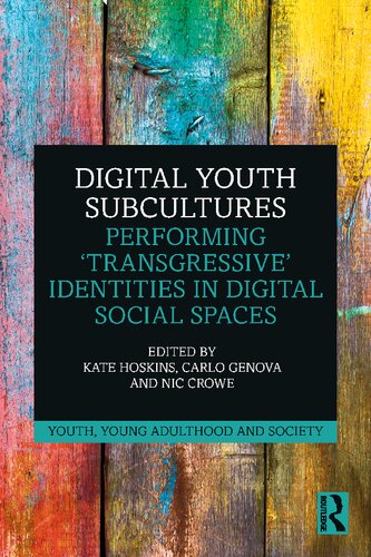 Digital Youth Subcultures: Performing “Transgressive” Identities in Digital Social Spaces