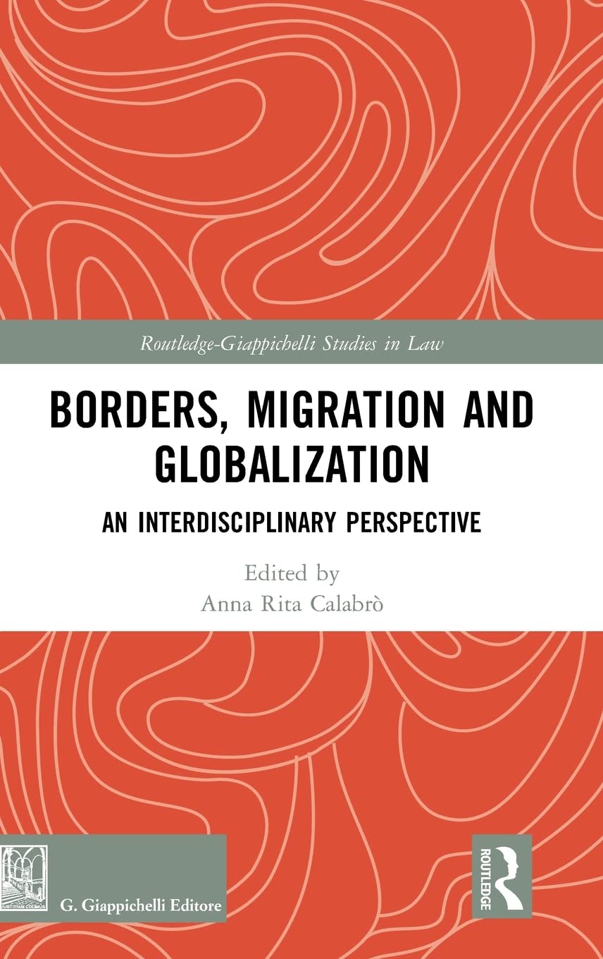 Borders, Migration and Globalization: An Interdisciplinary Perspective