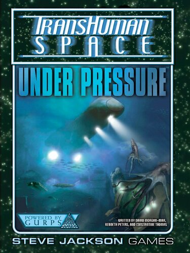 Transhuman Space: Under Pressure