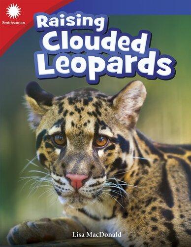 Raising Clouded Leopards