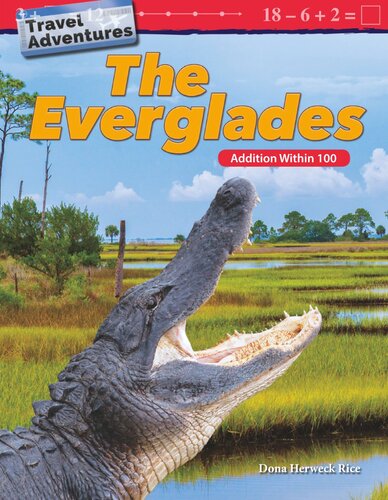 Travel Adventures: The Everglades: Addition Within 100